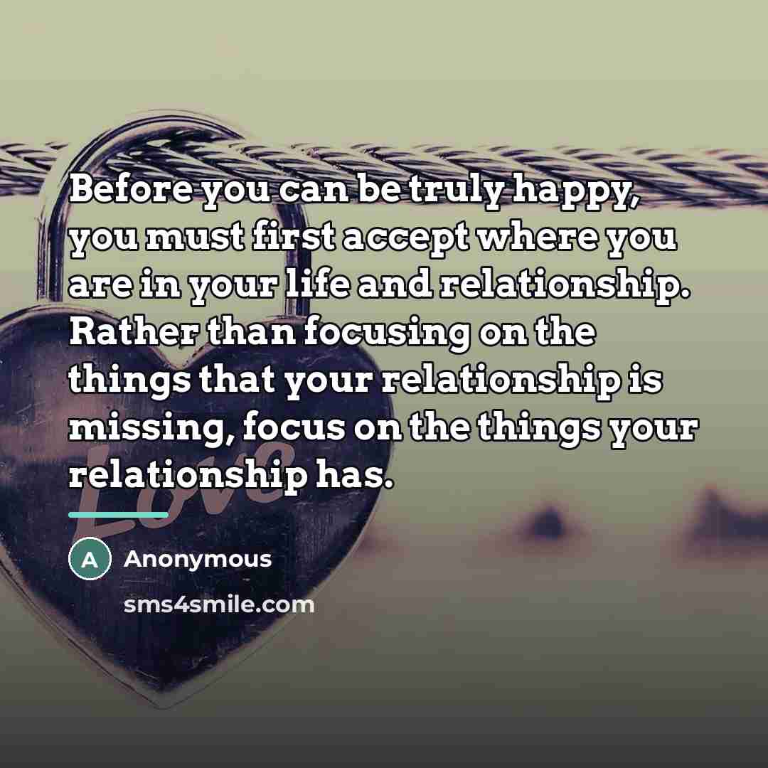 “Before you can be truly happy, you must first accept…” quote by Anonymous
