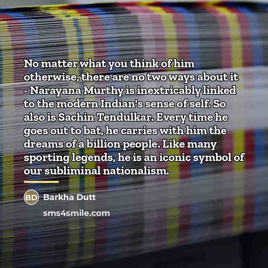 “No matter what you think of him otherwise, there are…” quote by Barkha Dutt