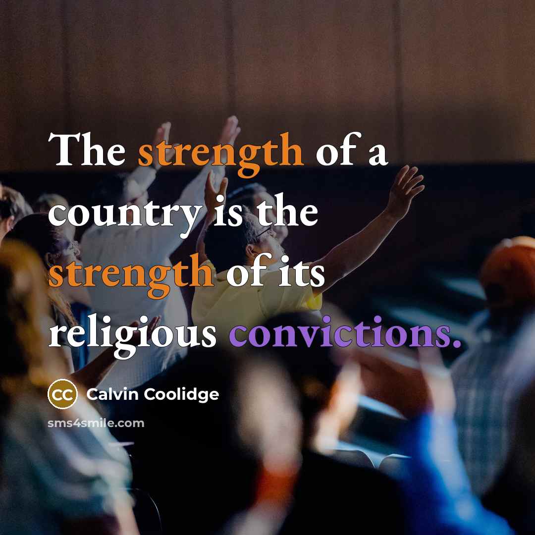 “The strength of a country is the strength of its…” quote by Calvin Coolidge