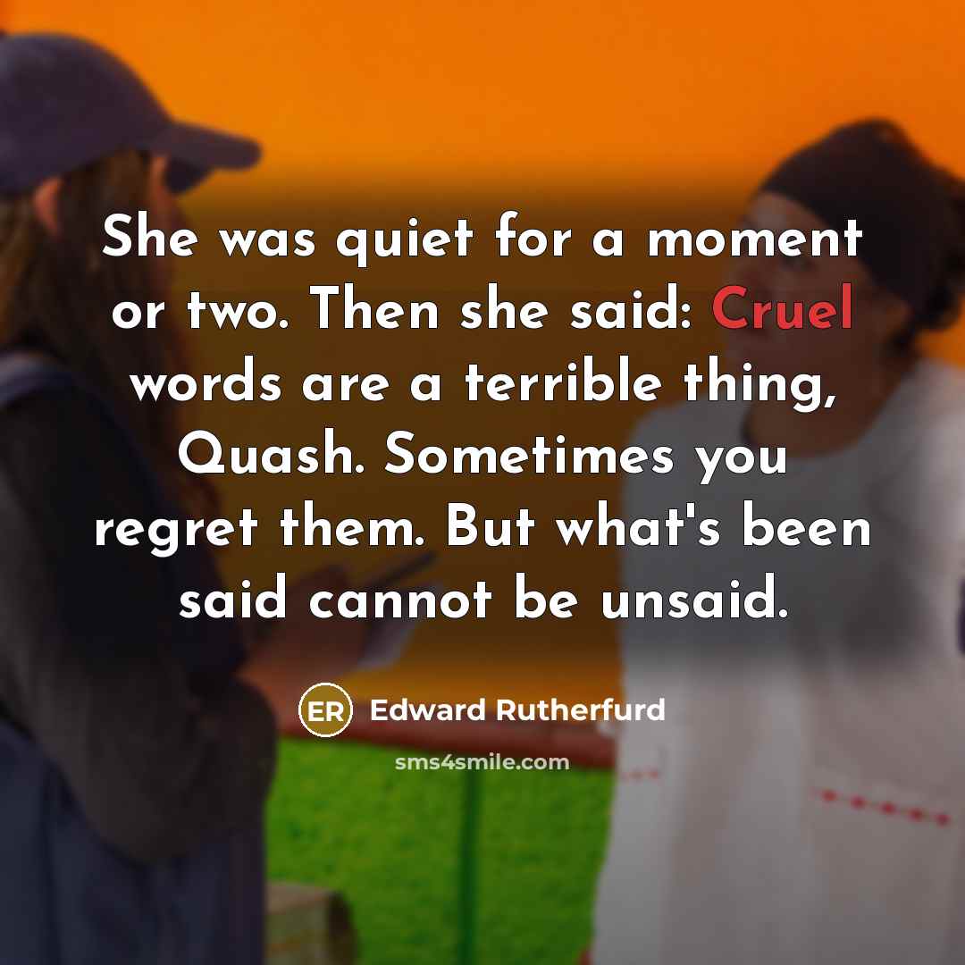“She was quiet for a moment or two. Then she…” quote by Edward Rutherfurd