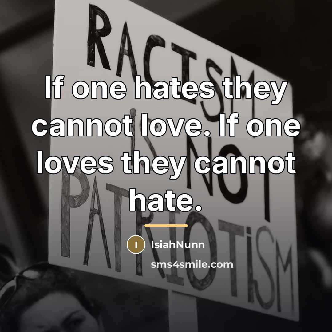 “If one hates they cannot love. If one loves they…” quote by Isiahnunn