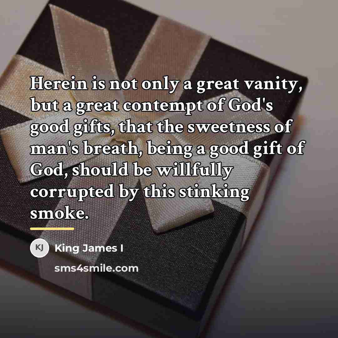 “Herein is not only a great vanity, but a great…” quote by King James I