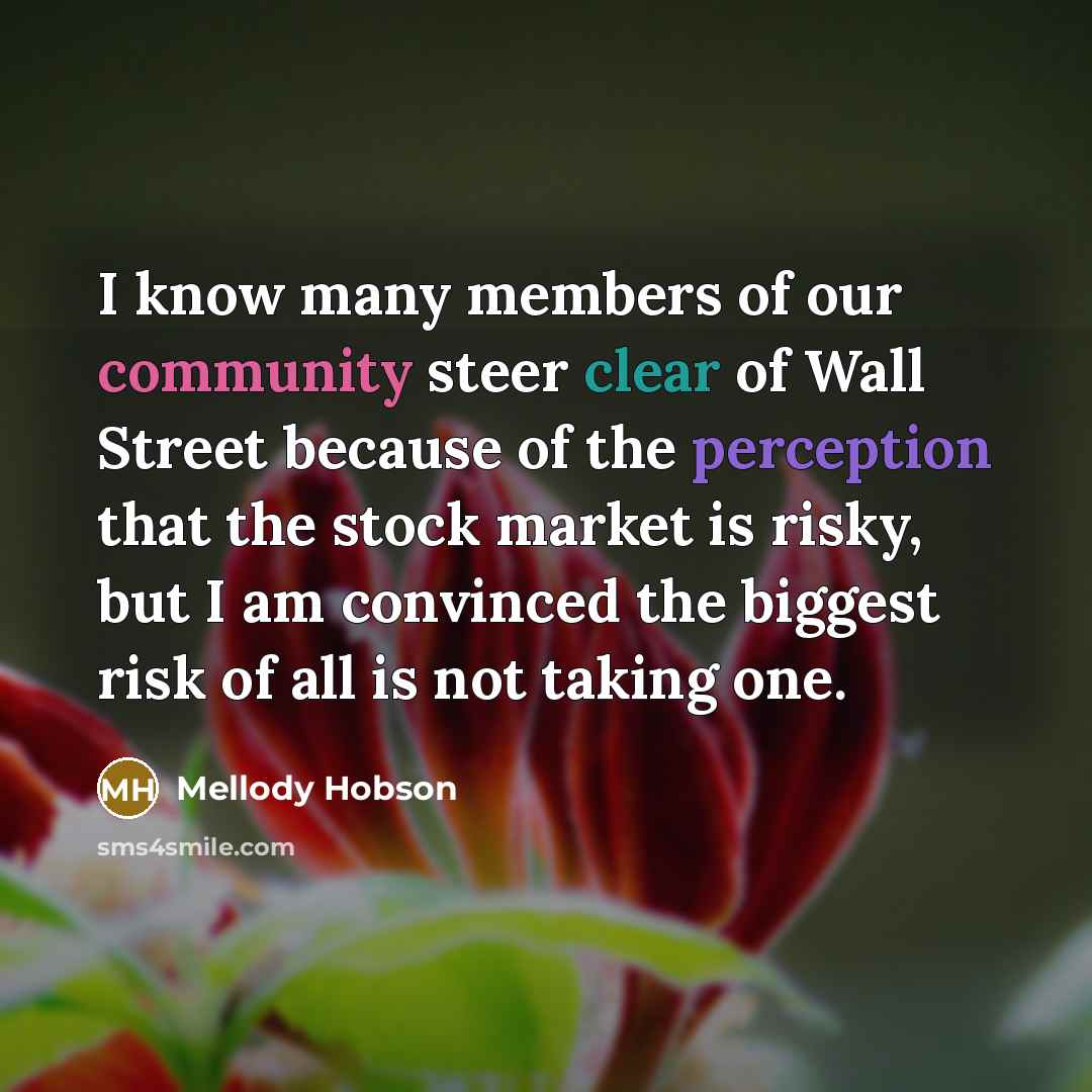 “I know many members of our community steer clear of…” quote by Mellody Hobson
