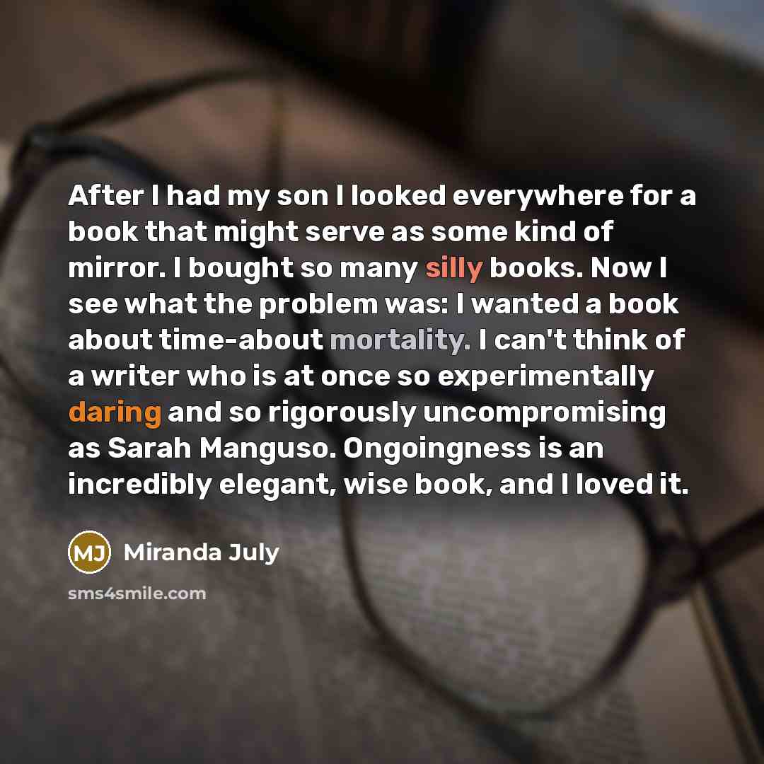 “After I had my son I looked everywhere for a…” quote by Miranda July