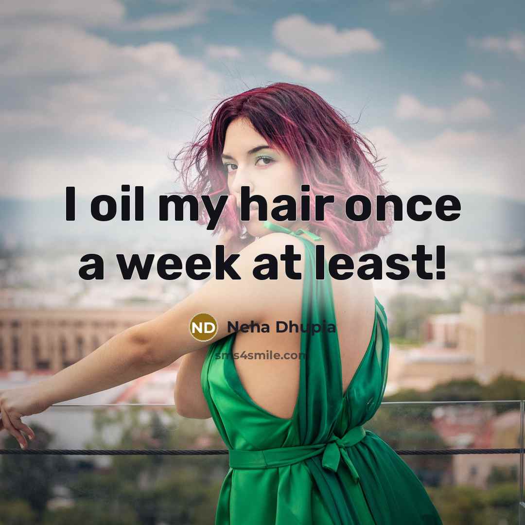 “I oil my hair once a week at least!…” quote by Neha Dhupia