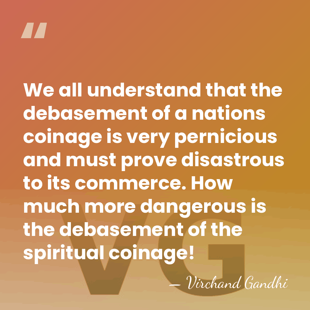 We all understand that the debasement of a nations coinage is very&hellip; - Virchand Gandhi