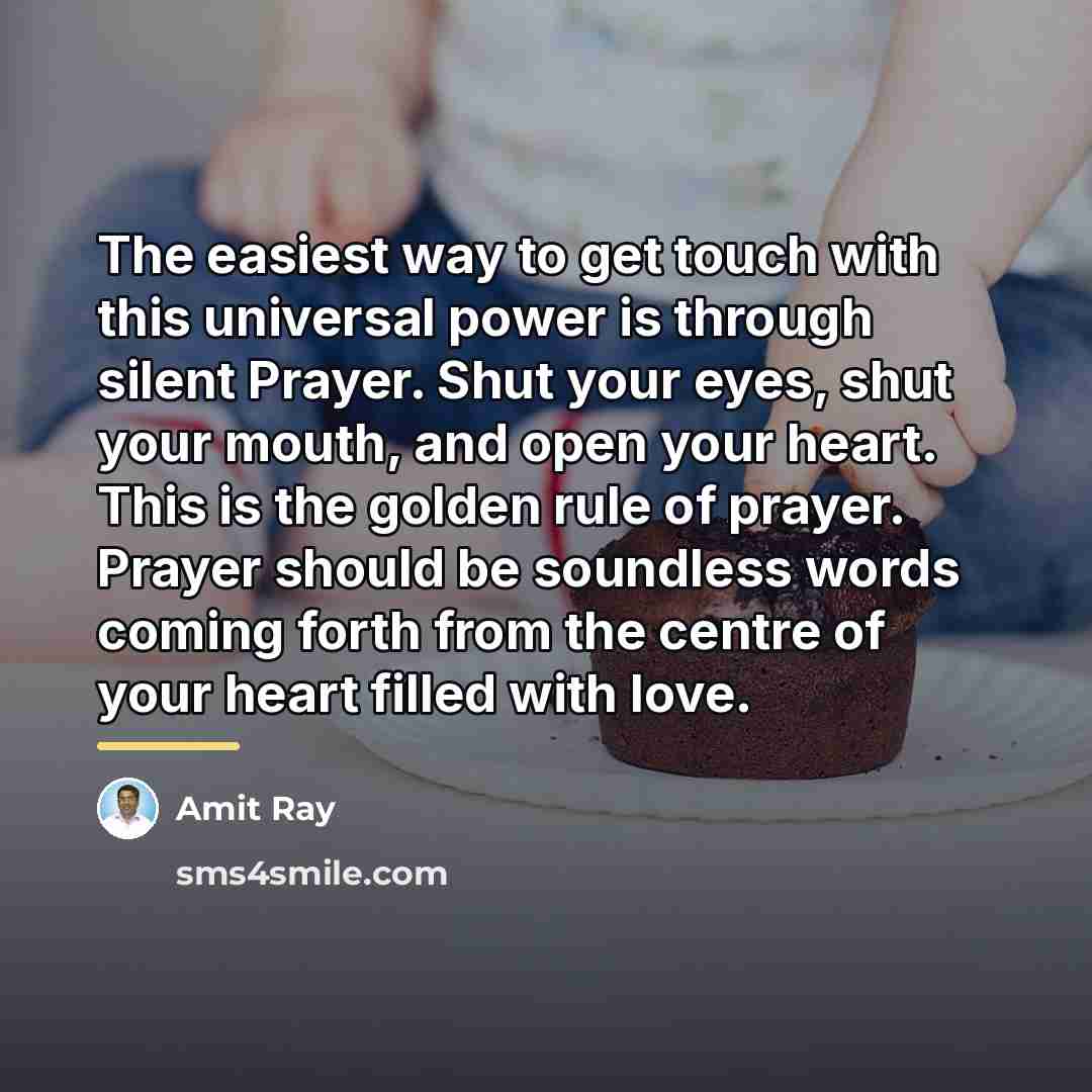 “The easiest way to get touch with this universal power…” quote by Amit Ray
