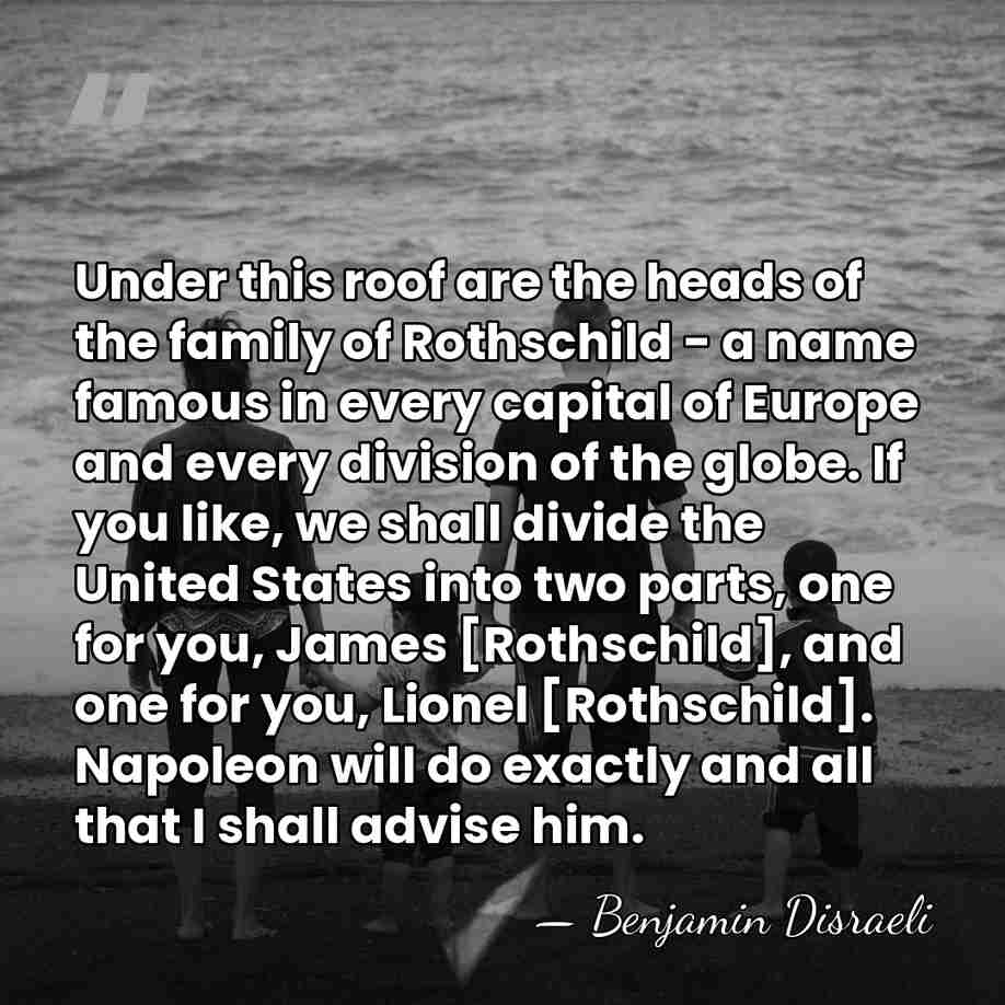 Under this roof are the heads of the family of Rothschild -&hellip; - Benjamin Disraeli