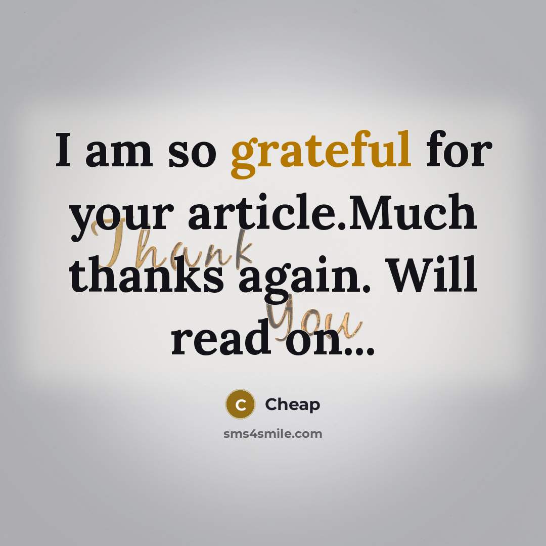 “I am so grateful for your article.Much thanks again. Will…” quote by Cheap