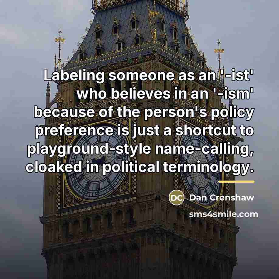“Labeling someone as an '-ist' who believes in an '-ism'…” quote by Dan Crenshaw