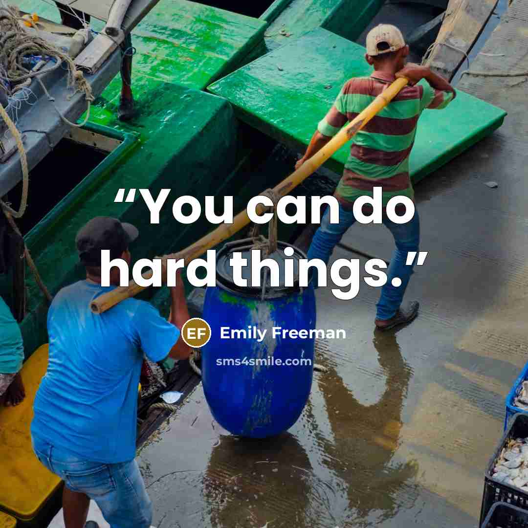 “You can do hard things.” quote by Emily Freeman