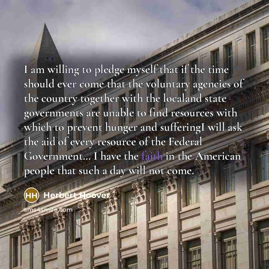 “I am willing to pledge myself that if the time…” quote by Herbert Hoover
