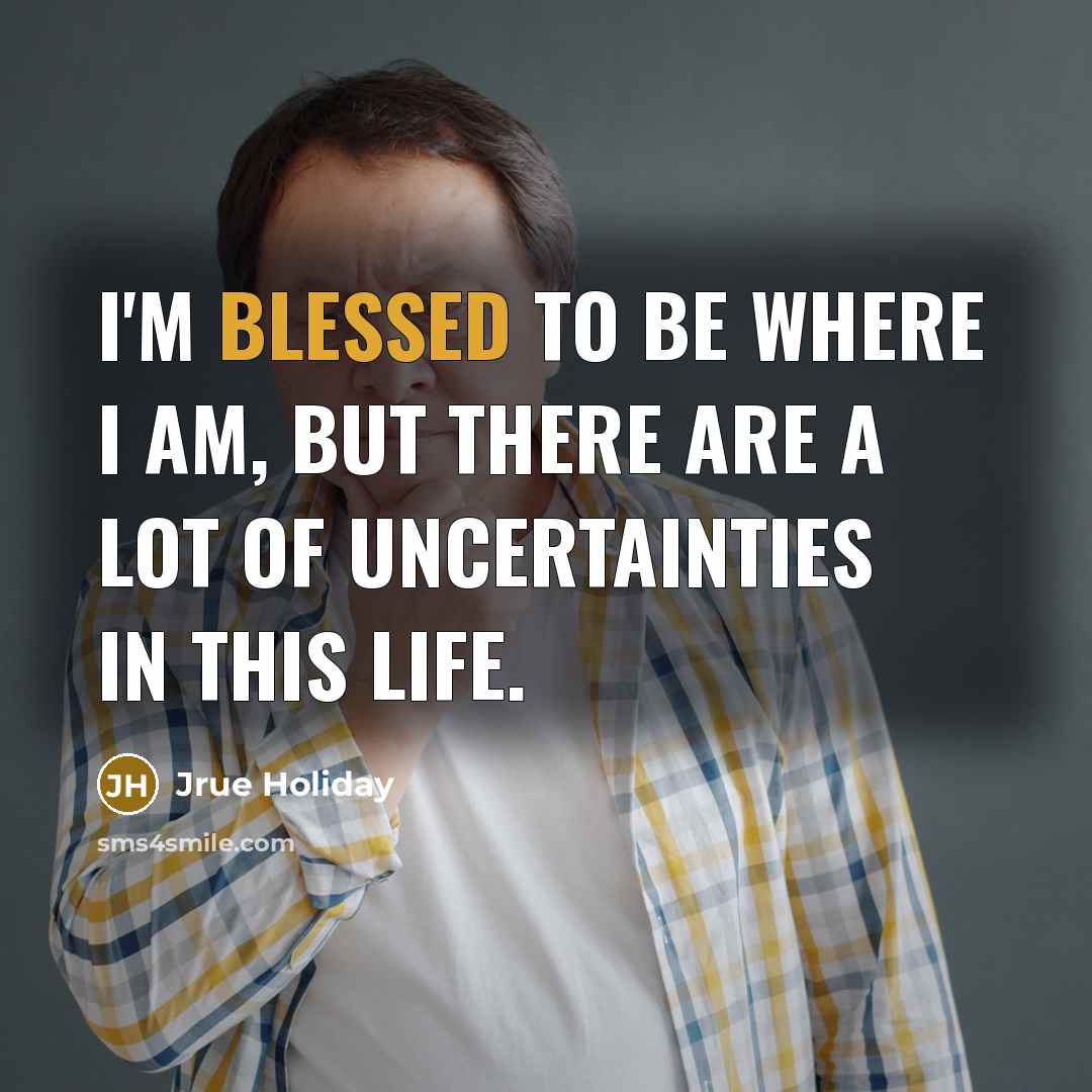 “I'm blessed to be where I am, but there are…” quote by Jrue Holiday
