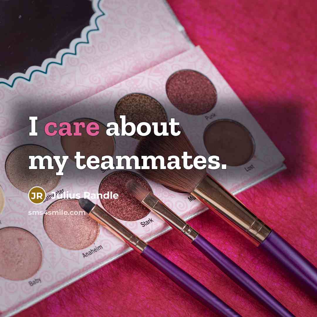 “I care about my teammates.…” quote by Julius Randle