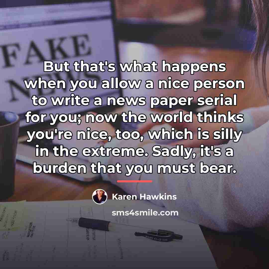 “But that's what happens when you allow a nice person…” quote by Karen Hawkins