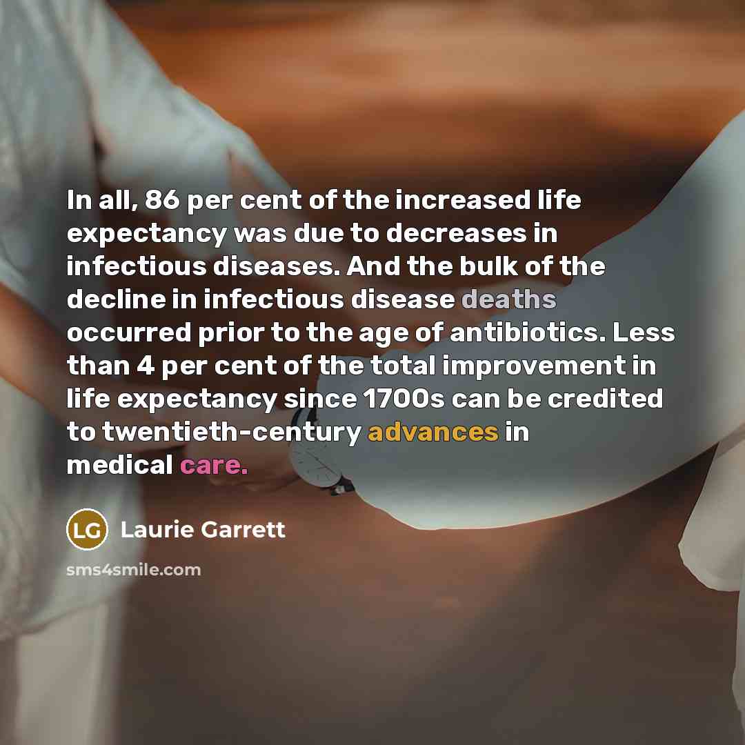 “In all, 86 per cent of the increased life expectancy…” quote by Laurie Garrett