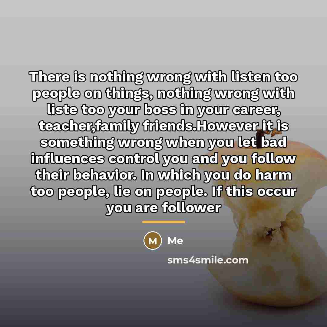 “There is nothing wrong with listen too people on things,…” quote by Me