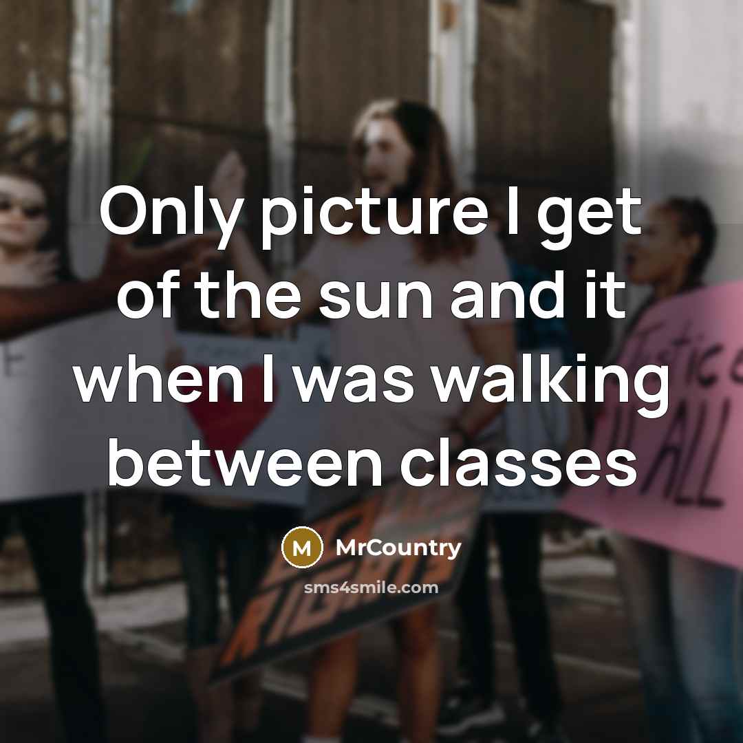 “Only picture I get of the sun and it when…” quote by MrCountry