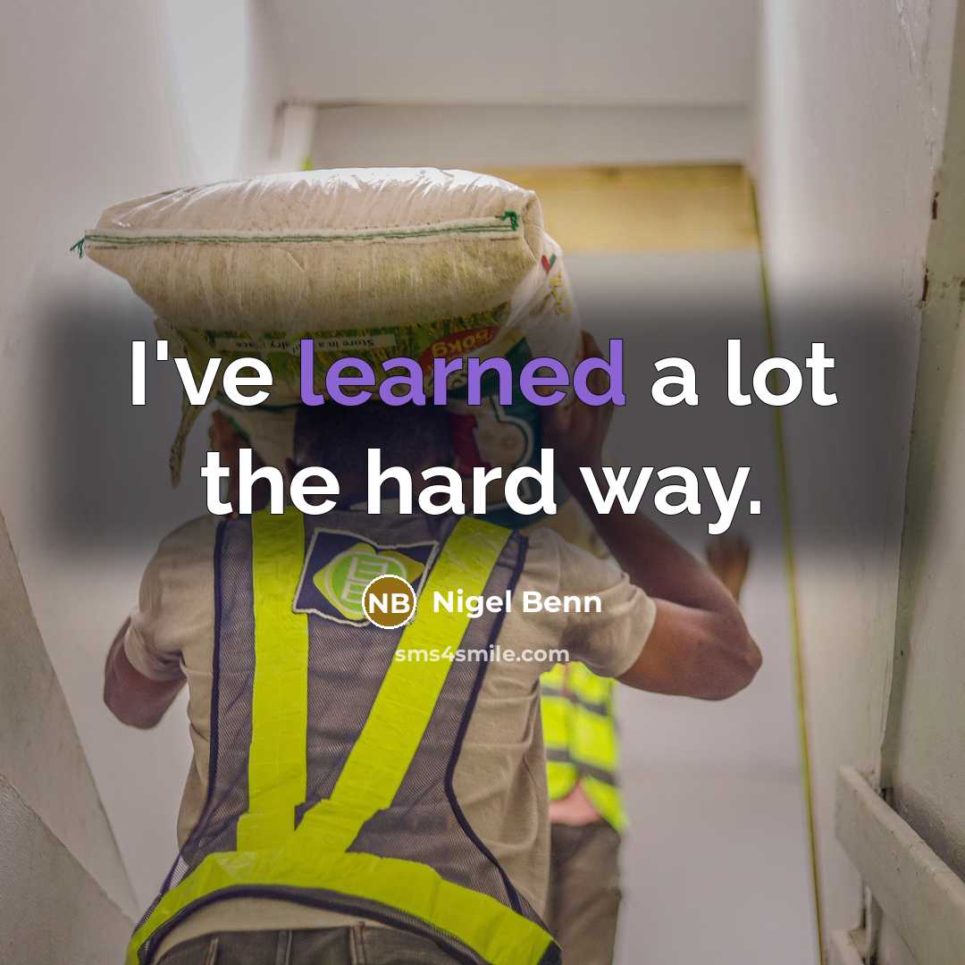 “I've learned a lot the hard way.…” quote by Nigel Benn