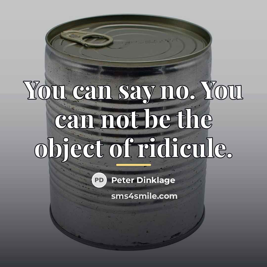 “You can say no. You can not be the object…” quote by Peter Dinklage