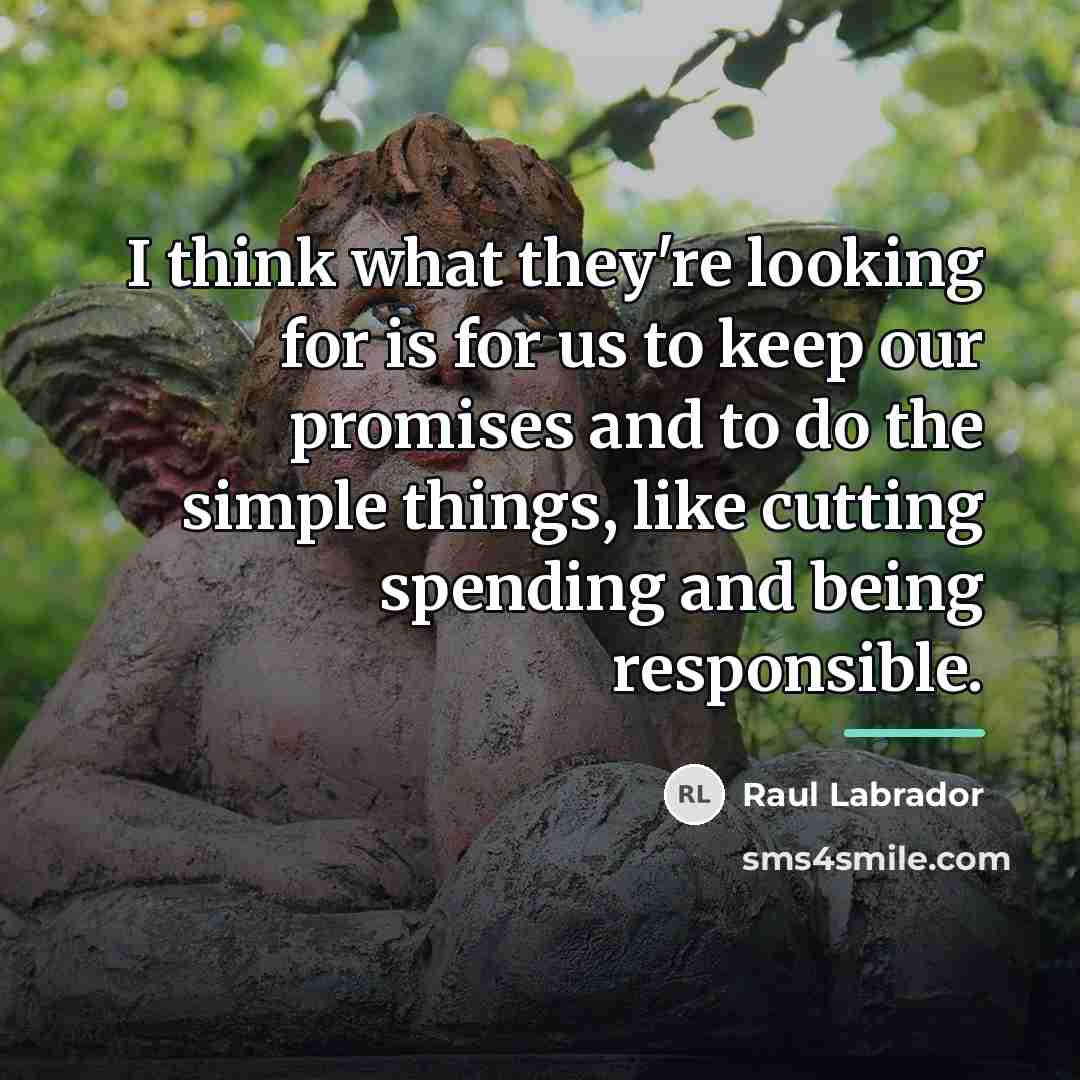 “I think what they're looking for is for us to…” quote by Raul Labrador