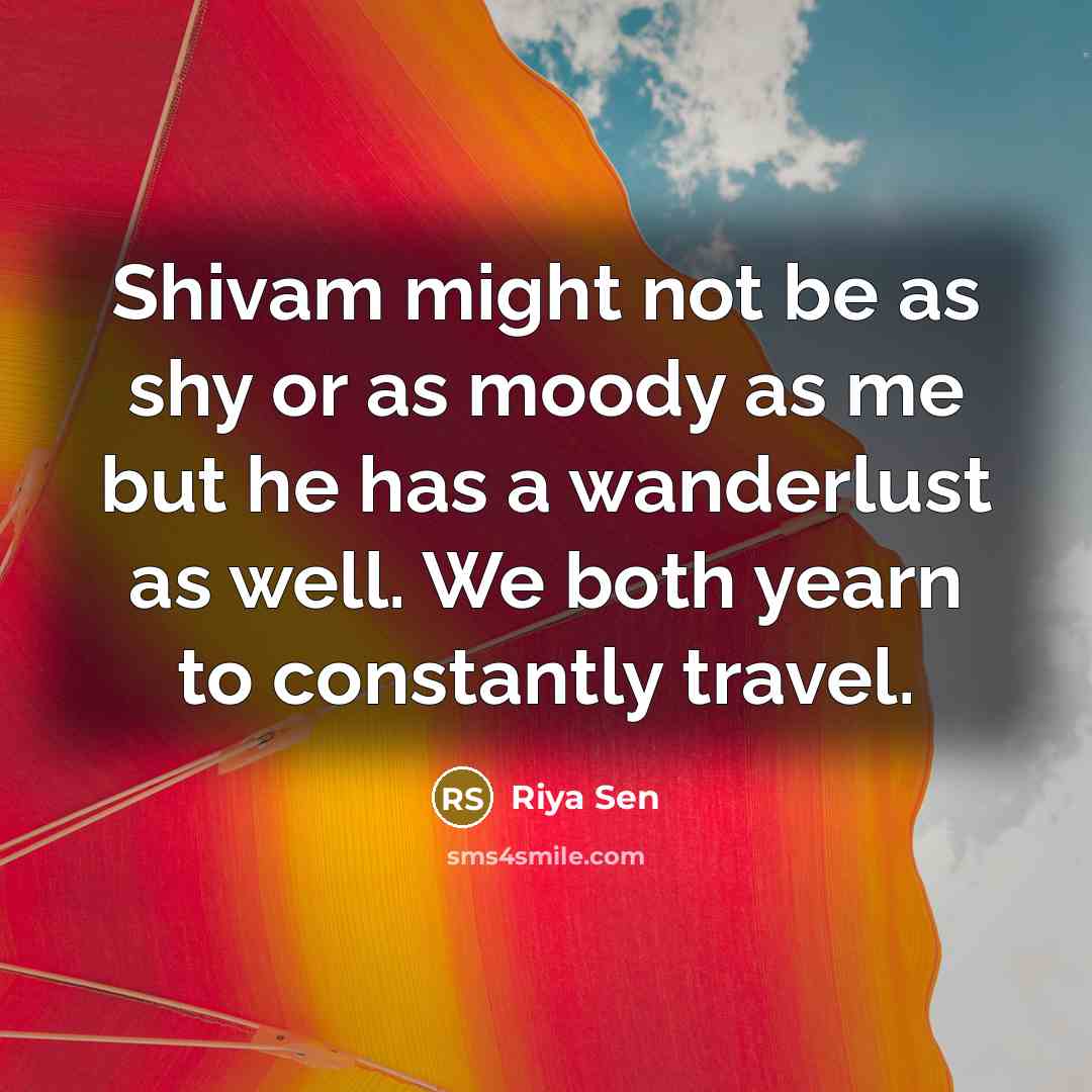 “Shivam might not be as shy or as moody as…” quote by Riya Sen