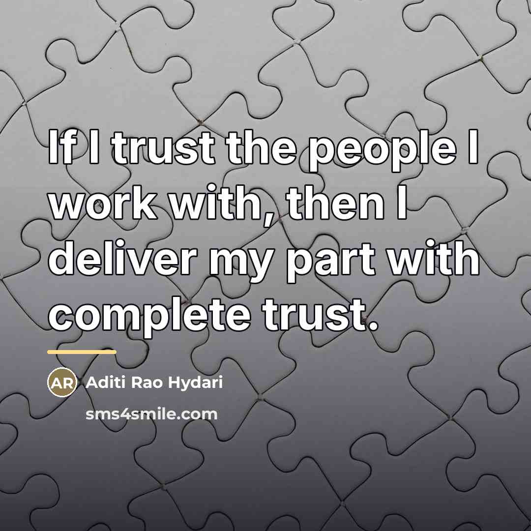 “If I trust the people I work with, then I…” quote by Aditi Rao Hydari