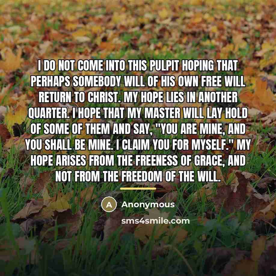“I do not come into this pulpit hoping that perhaps…” quote by Anonymous