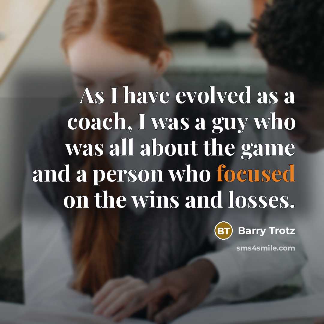 “As I have evolved as a coach, I was a…” quote by Barry Trotz