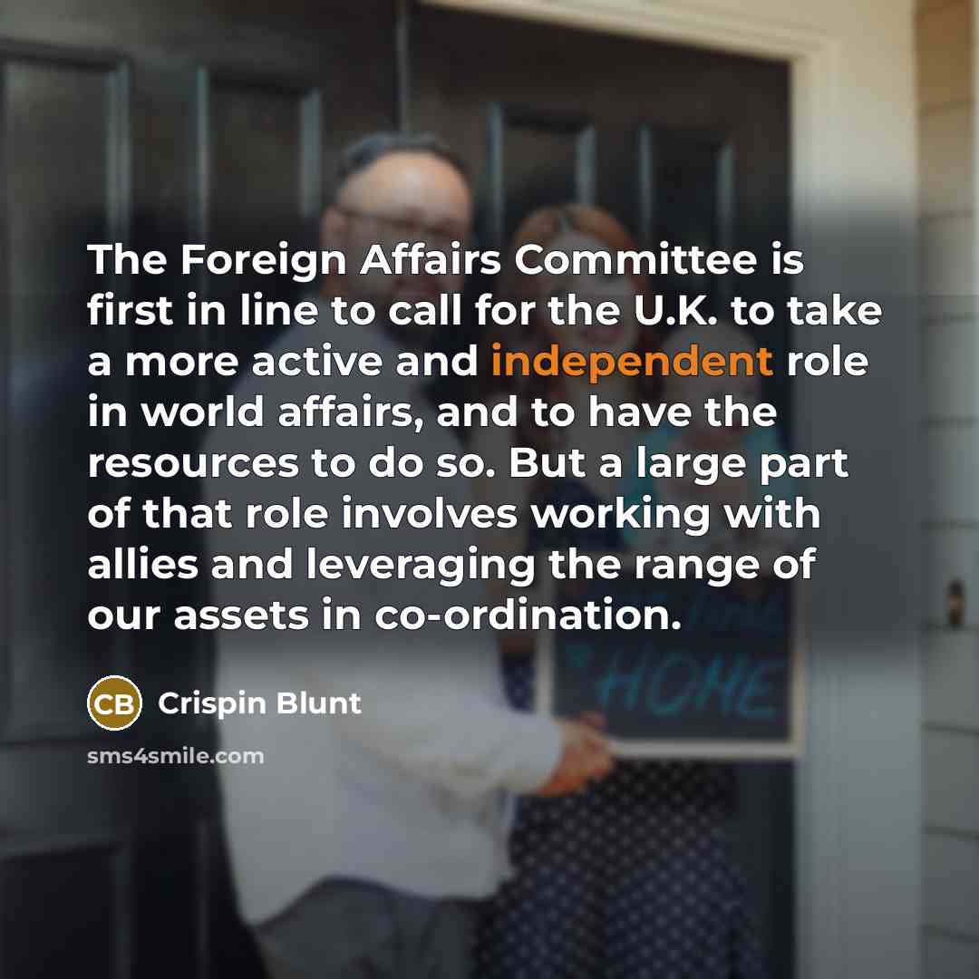 “The Foreign Affairs Committee is first in line to call…” quote by Crispin Blunt