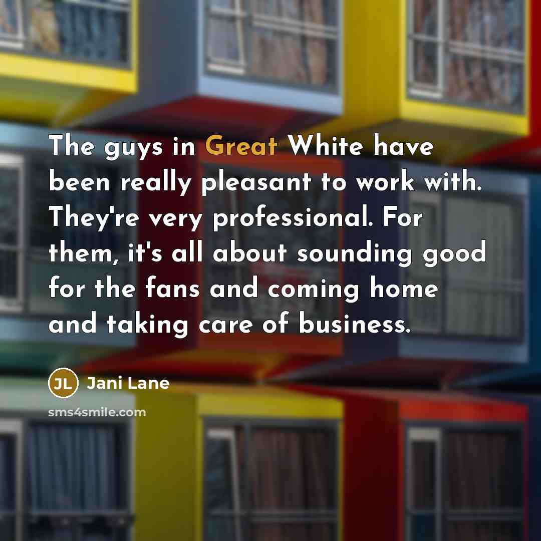 “The guys in Great White have been really pleasant to…” quote by Jani Lane