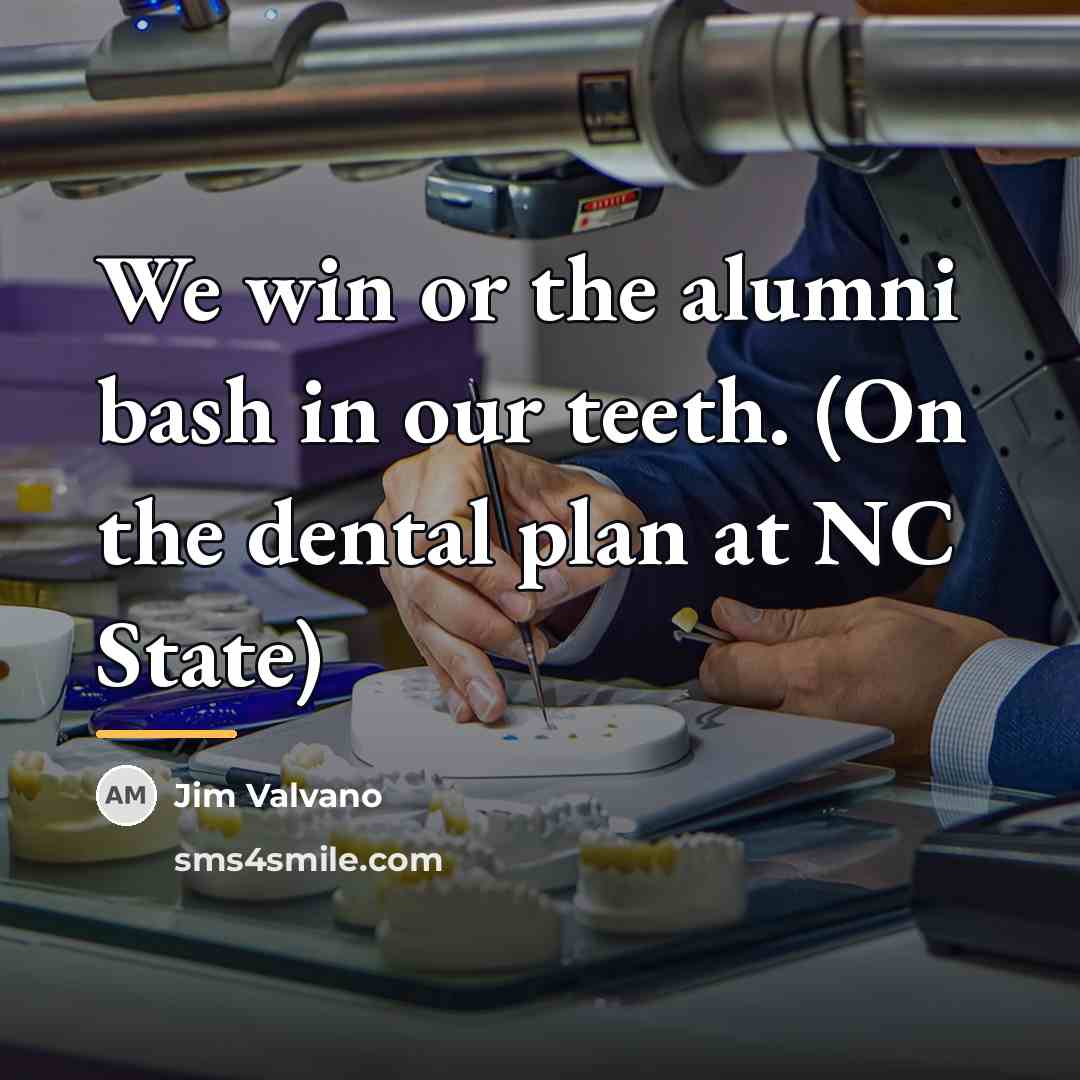 “We win or the alumni bash in our teeth. (On…” quote by Jim Valvano