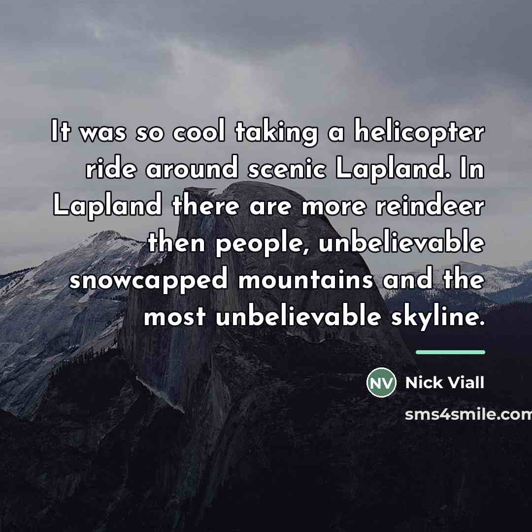 “It was so cool taking a helicopter ride around scenic…” quote by Nick Viall