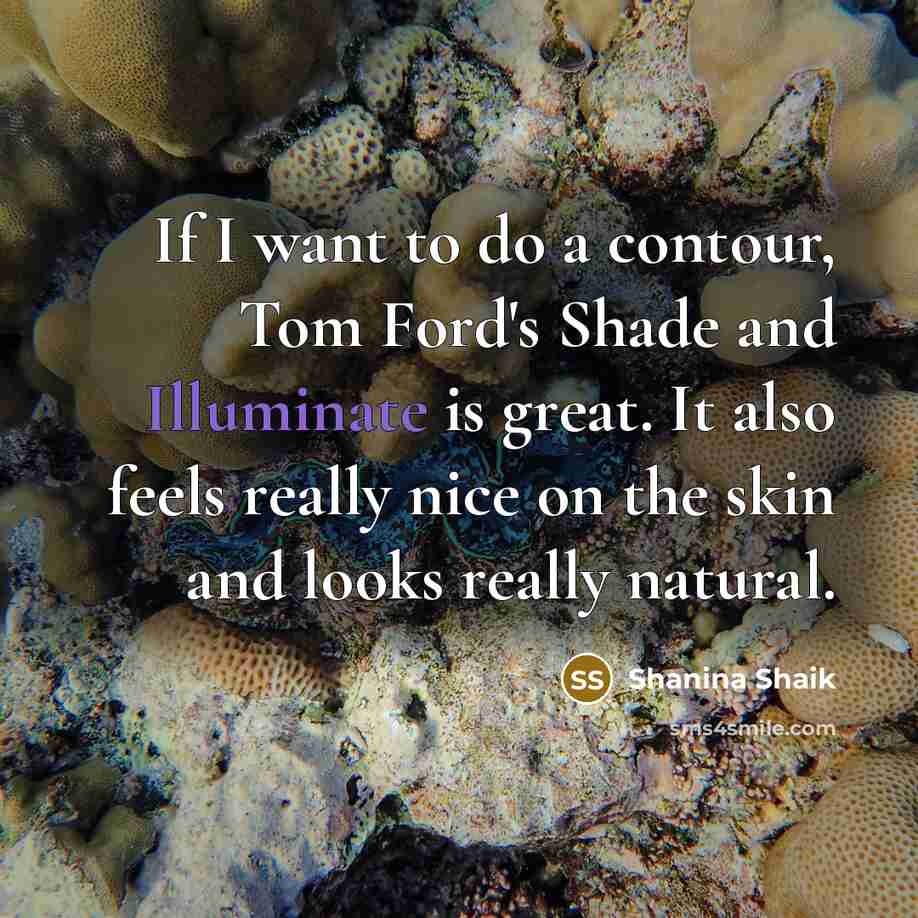 “If I want to do a contour, Tom Ford's Shade…” quote by Shanina Shaik
