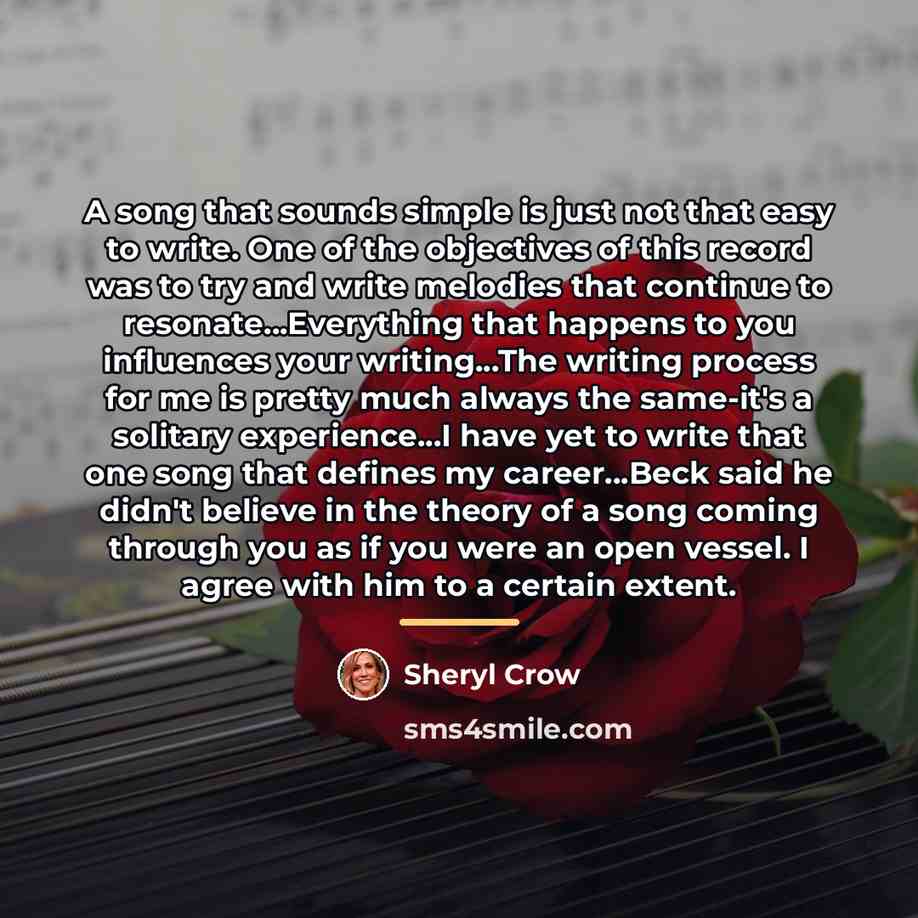 “A song that sounds simple is just not that easy…” quote by Sheryl Crow