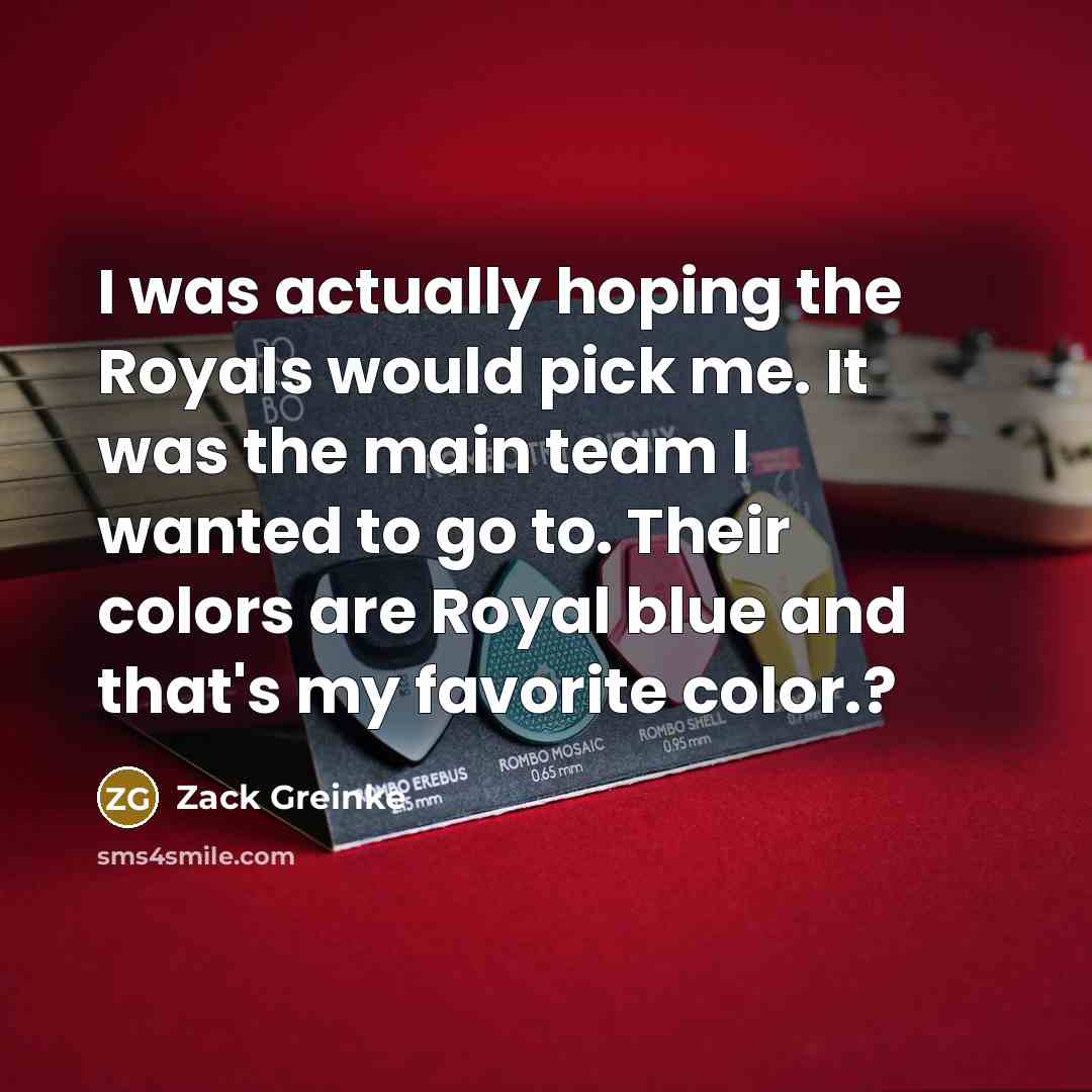“I was actually hoping the Royals would pick me. It…” quote by Zack Greinke