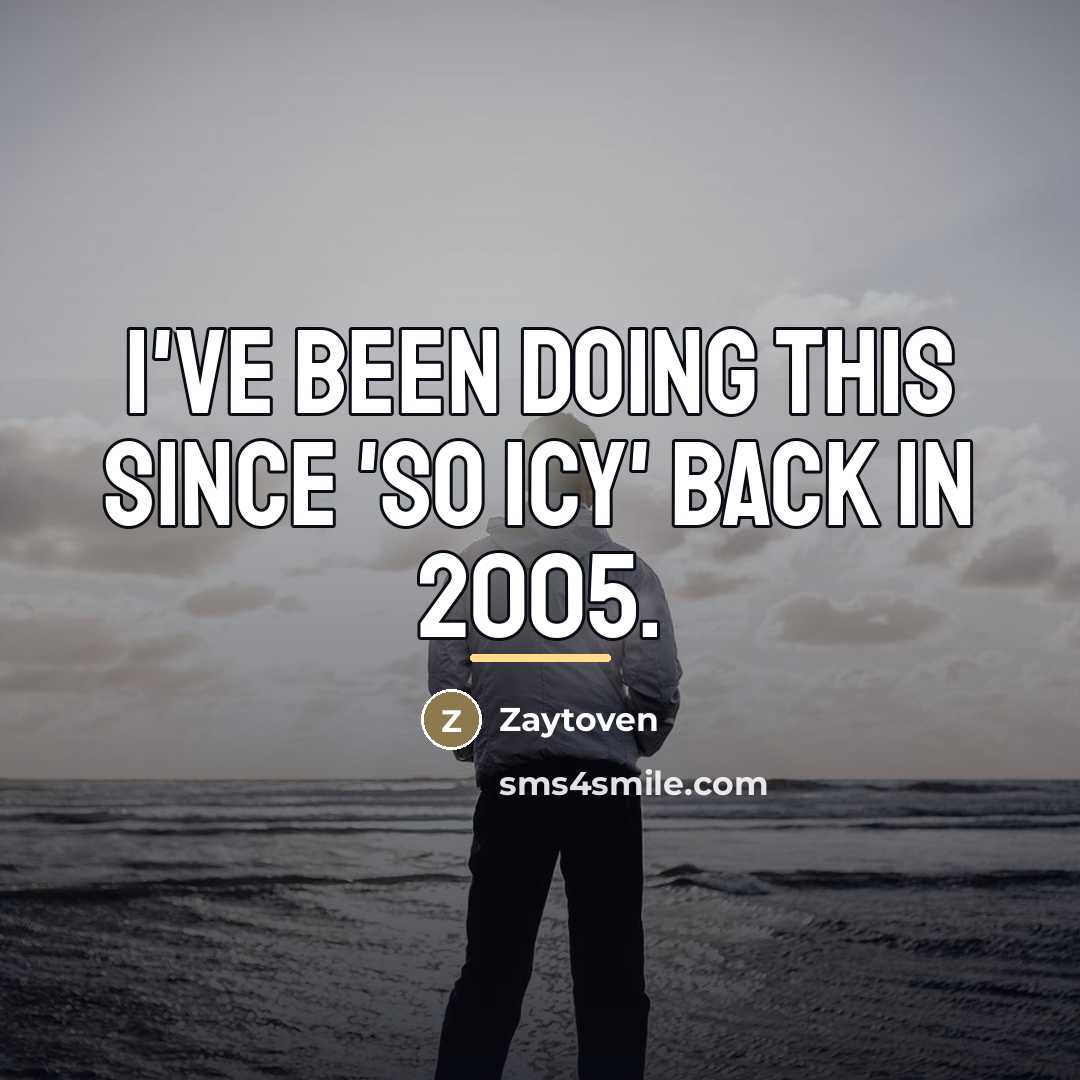 “I've been doing this since 'So Icy' back in 2005.…” quote by Zaytoven