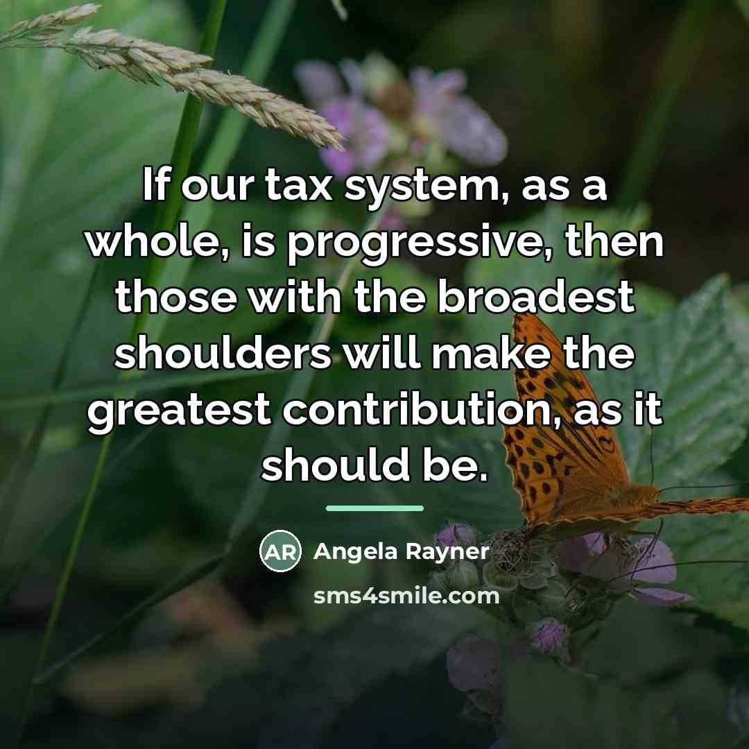 “If our tax system, as a whole, is progressive, then…” quote by Angela Rayner