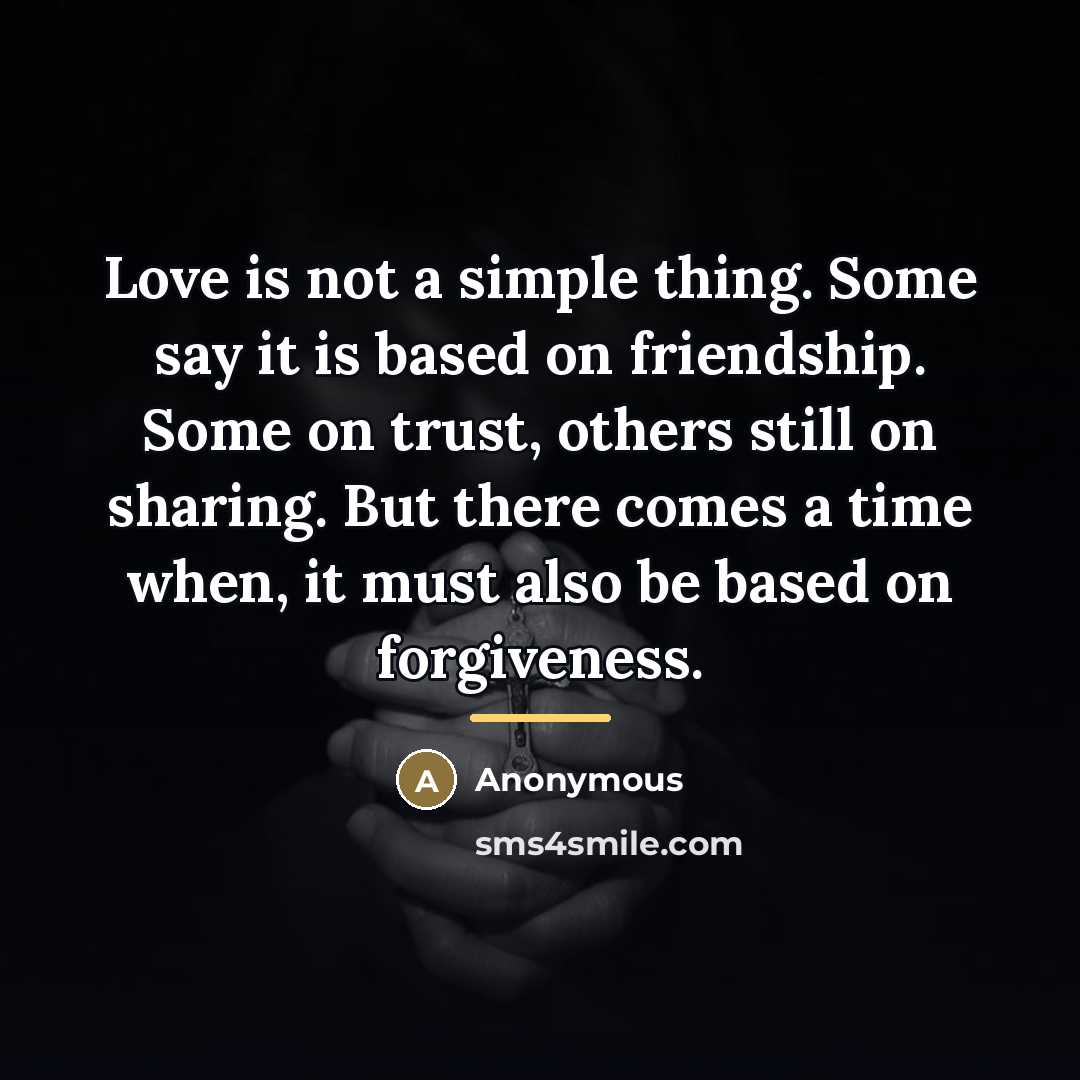 “Love is not a simple thing. Some say it is…” quote by Anonymous