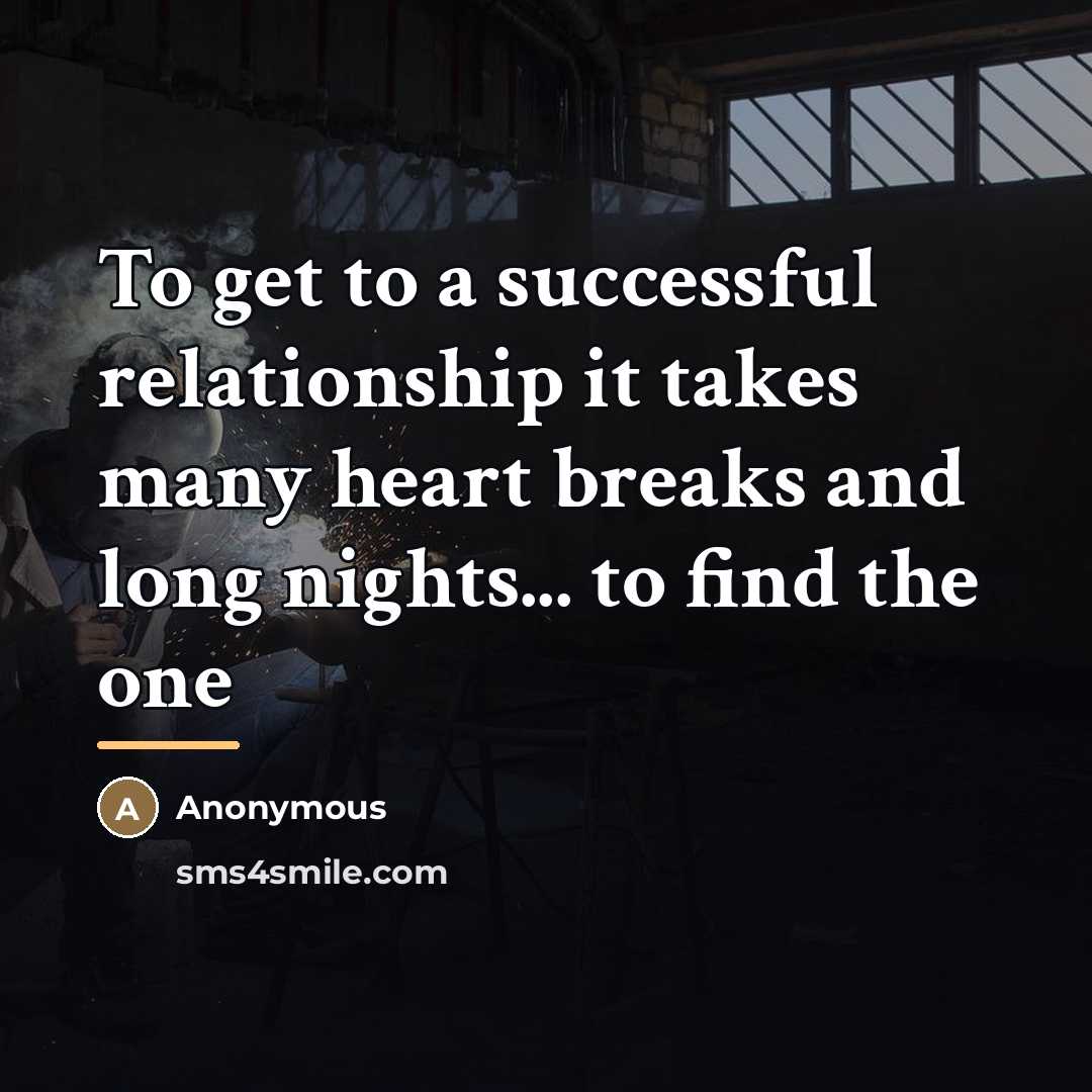“To get to a successful relationship it takes many heart…” quote by Anonymous