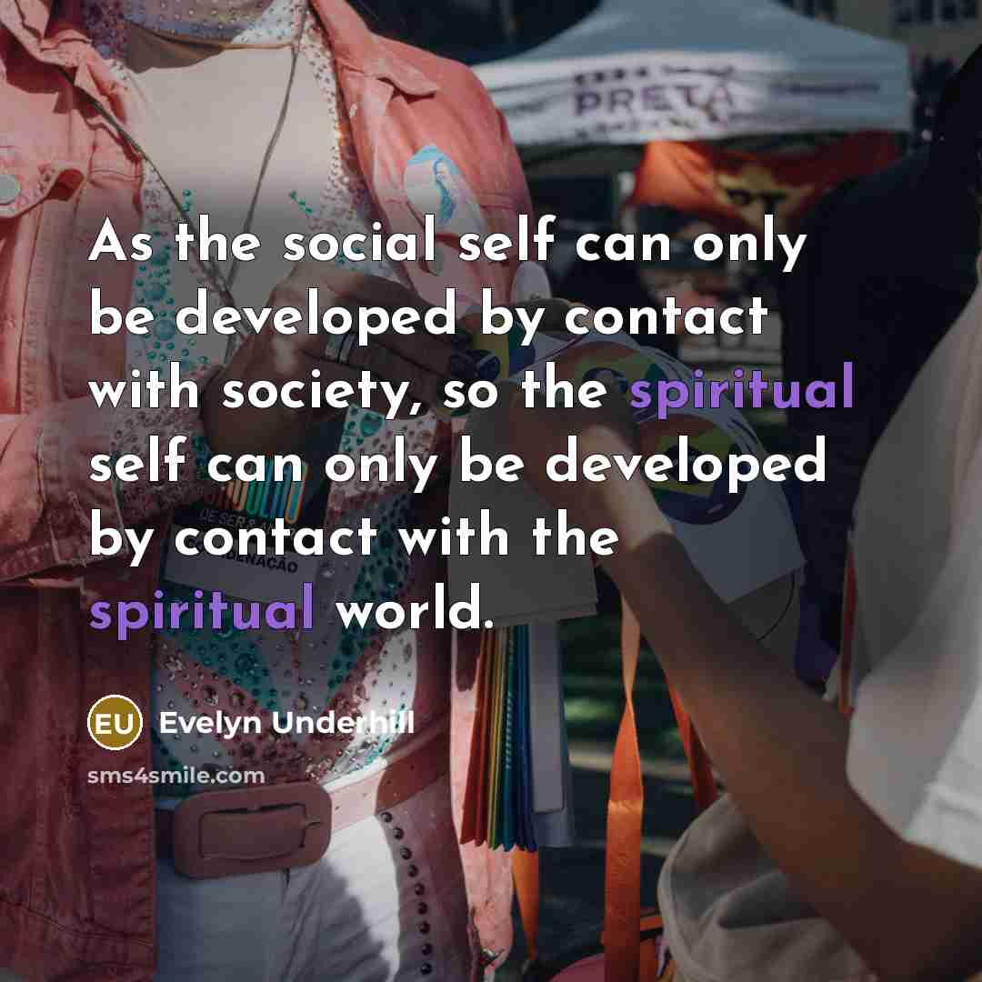 “As the social self can only be developed by contact…” quote by Evelyn Underhill