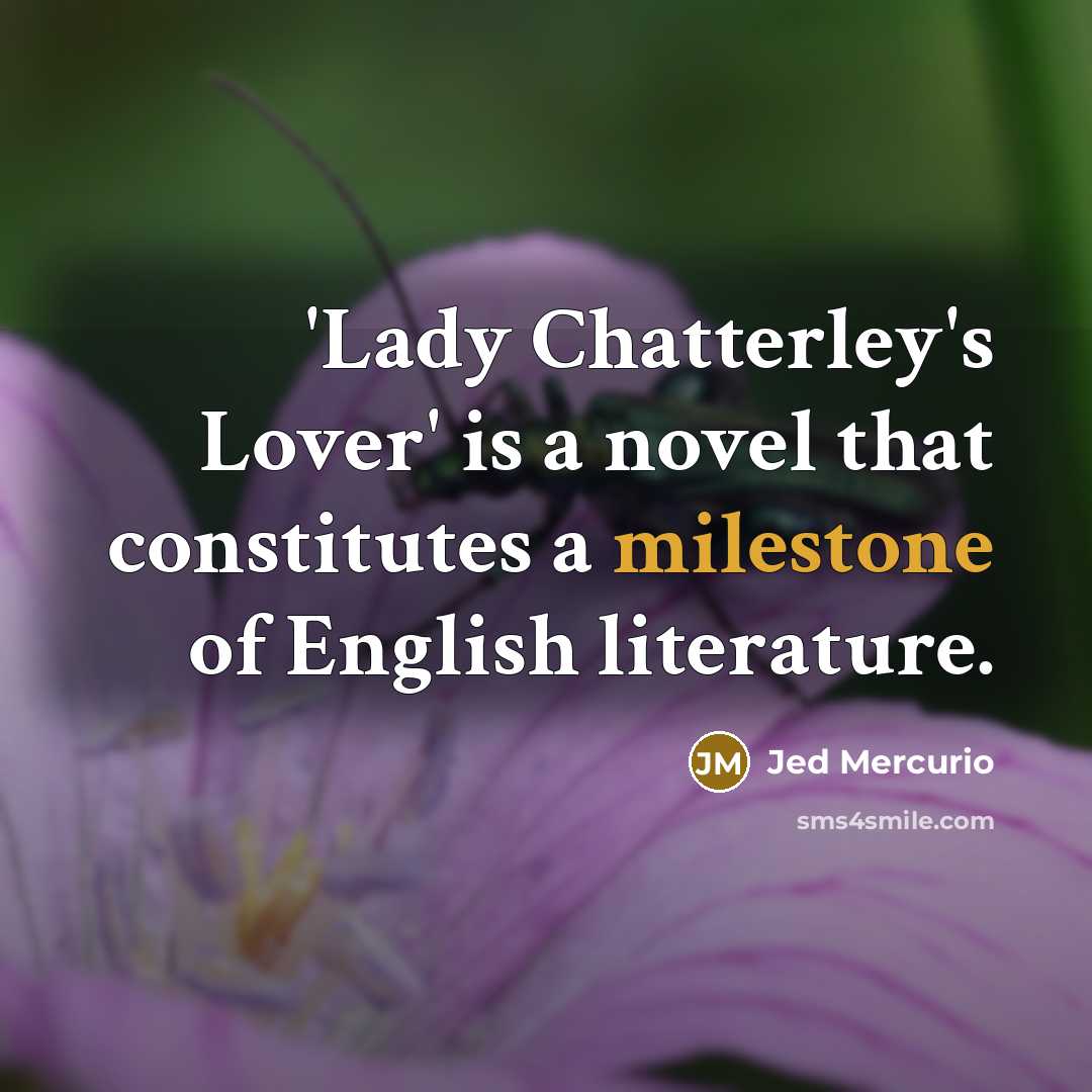 “'Lady Chatterley's Lover' is a novel that constitutes a milestone…” quote by Jed Mercurio