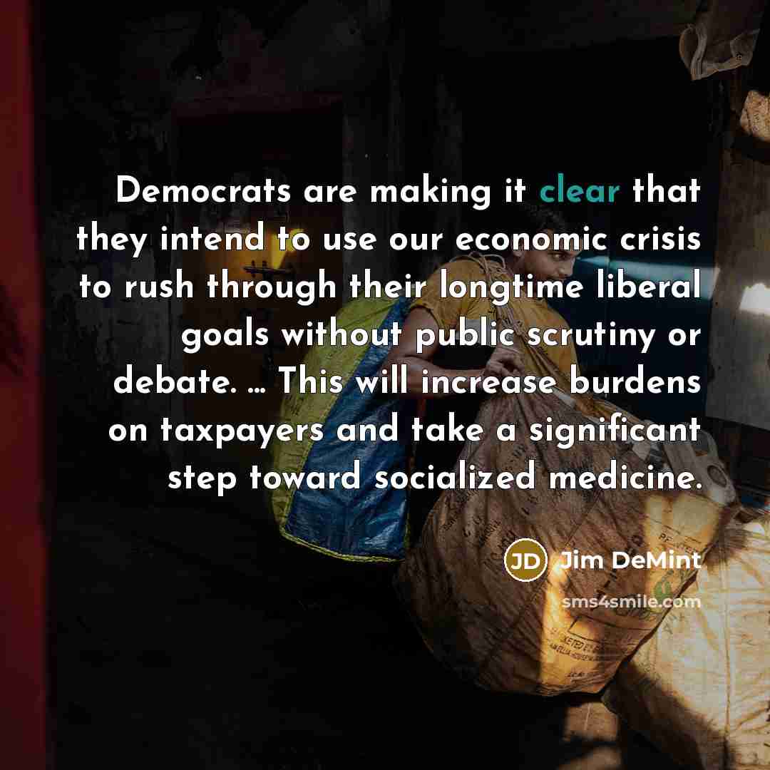 “Democrats are making it clear that they intend to use…” quote by Jim DeMint