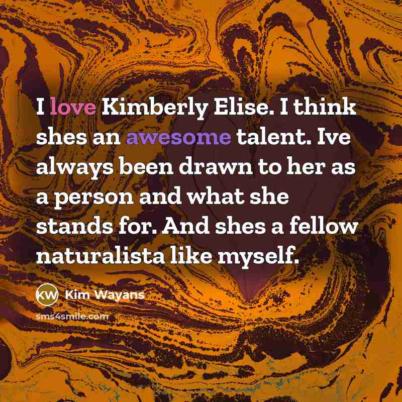 “I love Kimberly Elise. I think shes an awesome talent.…” quote by Kim Wayans