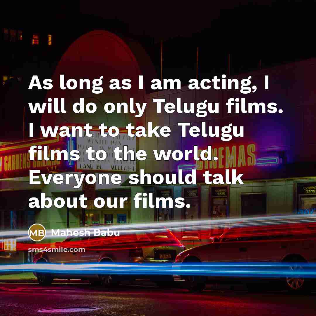 “As long as I am acting, I will do only…” quote by Mahesh Babu