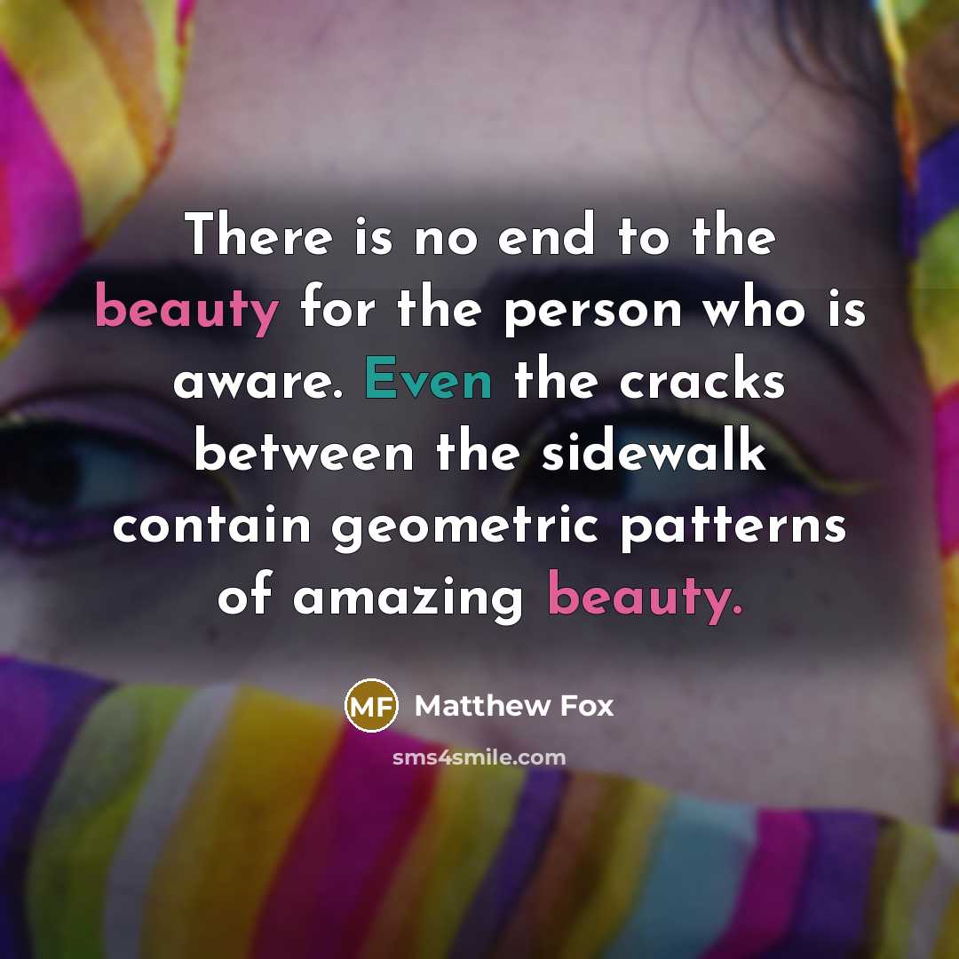 “There is no end to the beauty for the person…” quote by Matthew Fox