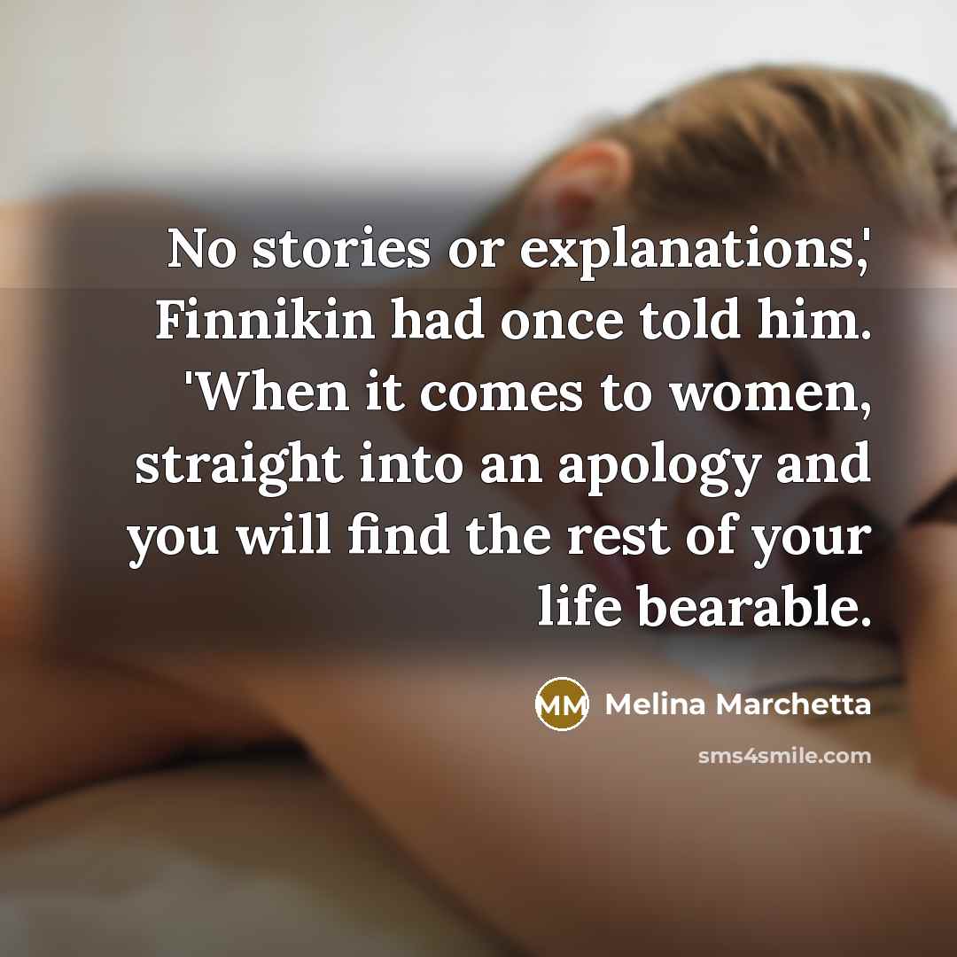 “No stories or explanations,' Finnikin had once told him. 'When…” quote by Melina Marchetta