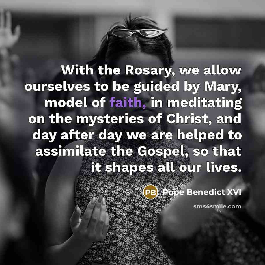 “With the Rosary, we allow ourselves to be guided by…” quote by Pope Benedict XVI