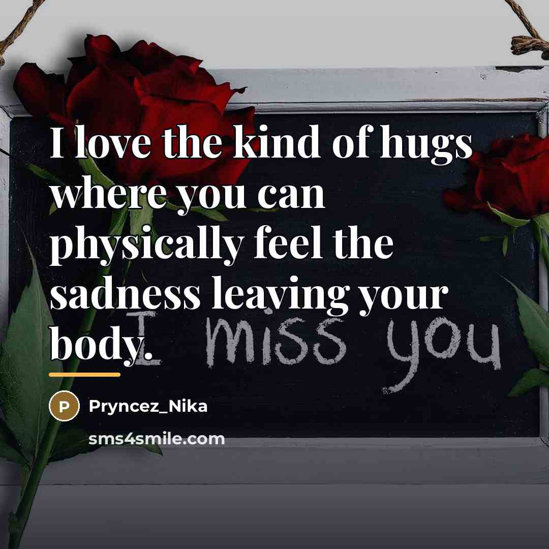 “I love the kind of hugs where you can physically…” quote by Pryncez_Nika