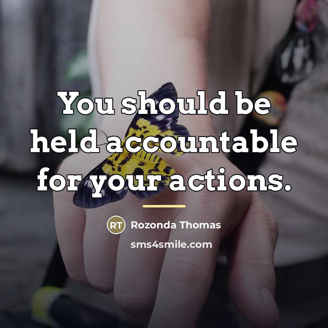“You should be held accountable for your actions.…” quote by Rozonda Thomas